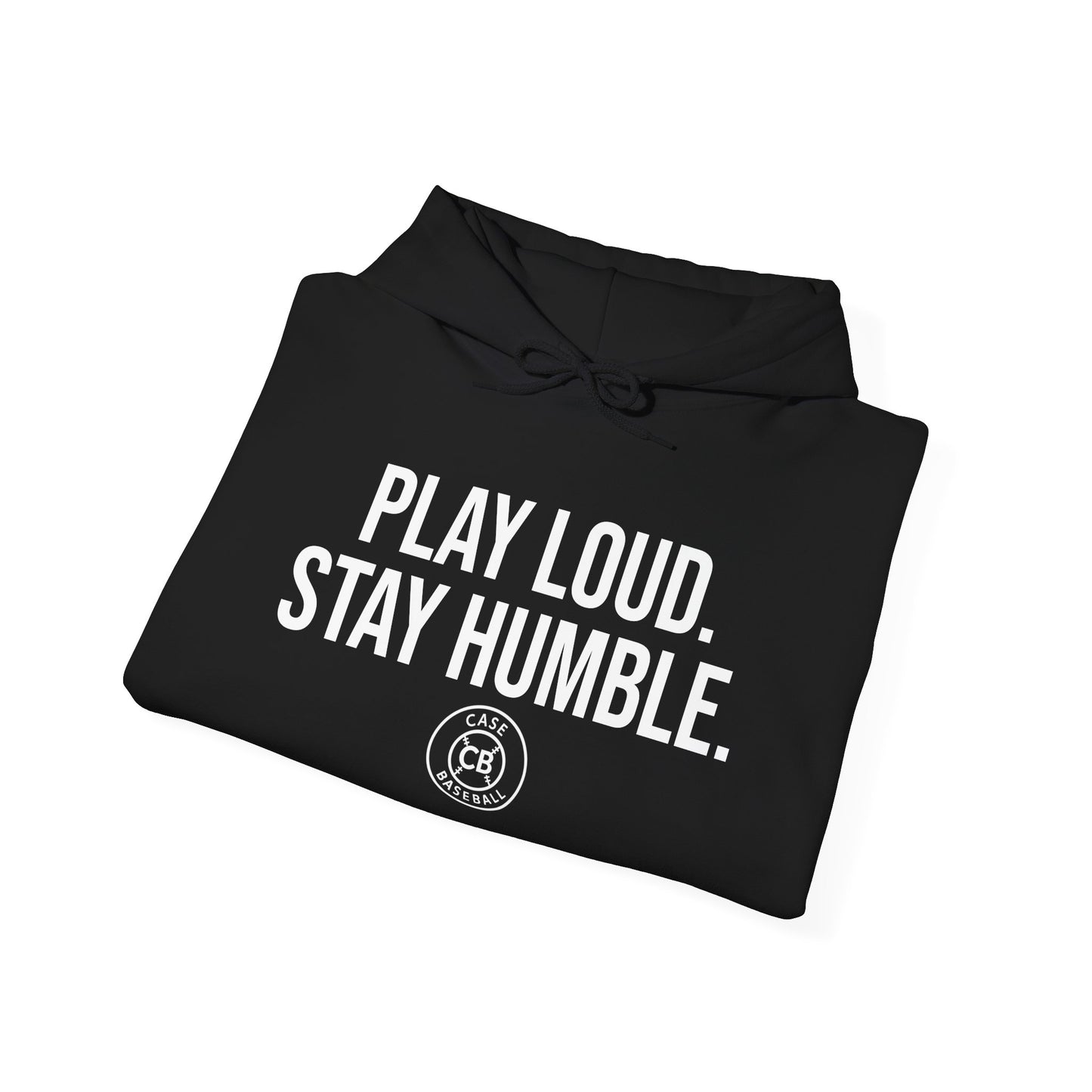 Play Loud. Stay Humble. Unisex Heavy Blend™ Hooded Sweatshirt