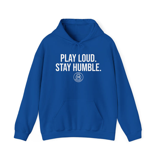 Play Loud. Stay Humble. Unisex Heavy Blend™ Hooded Sweatshirt